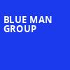 Blue Man Group, Cobb Great Hall, East Lansing
