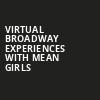Virtual Broadway Experiences with MEAN GIRLS, Virtual Experiences for East Lansing, East Lansing
