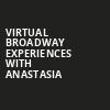 Virtual Broadway Experiences with ANASTASIA, Virtual Experiences for East Lansing, East Lansing